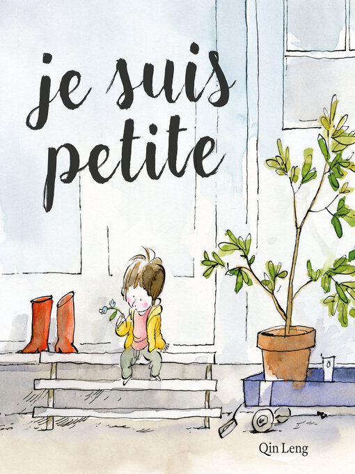 Title details for Je suis petite by Qin Leng - Available